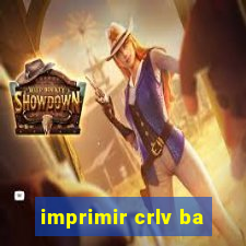 imprimir crlv ba